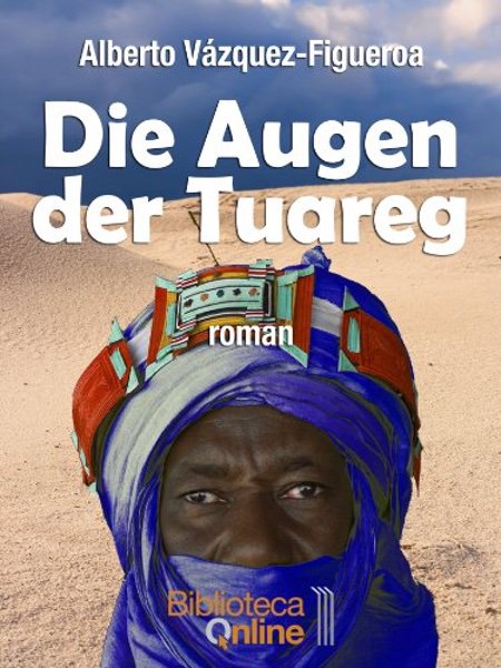 Die Augen der Tuareg - Alberto Vázquez Figueroa