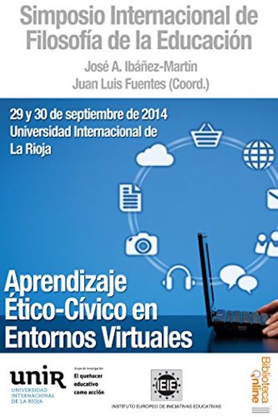 Aprendizaje Ético-Cívico en Entornos Virtuales - José Antonio Ibáñez-Martín
